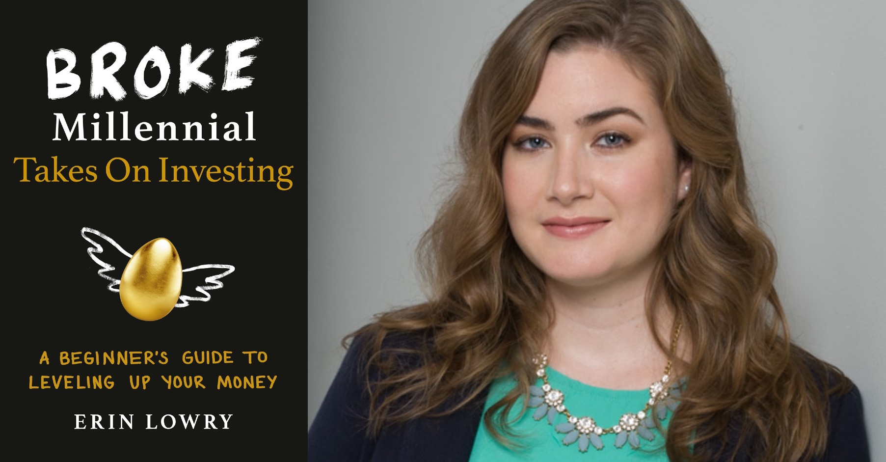 Erin Lowry’s Financial Advice For “Broke Millennials” During COVID-19 ...